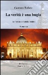 La verità è una bugia libro