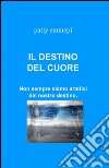 Il destino del cuore libro