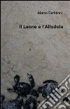 Il leone e l'allodola libro