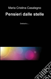 Pensieri dalle stelle libro