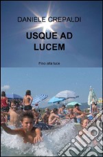 Usque ad lucem libro