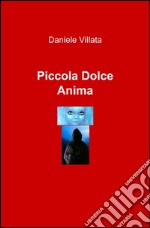 Piccola dolce anima