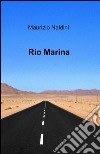 Rio Marina libro di Naldini Maurizio