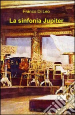 La sinfonia Jupiter libro