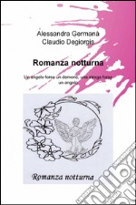 Romanza notturna libro