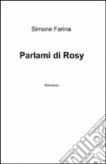 Parlami di Rosy