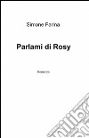 Parlami di Rosy libro