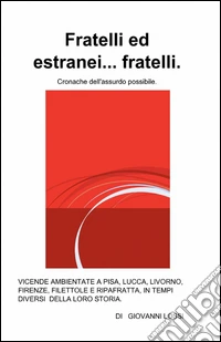 Fratelli ed estranei... fratelli libro