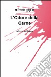 L'odore della carne libro