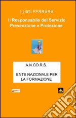 Il responsabile del servizio prevenzione e protezione RSPP libro