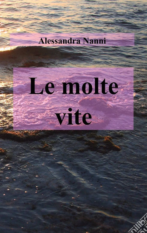 Le molte vite