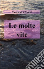 Le molte vite libro