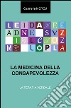 La medicina della consapevolezza. La terapia verbale libro di Mereu Gabriella