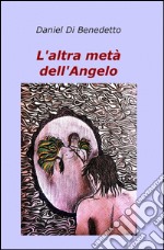 L'altra metà dell'angelo libro