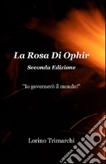 La rosa di Ophir libro