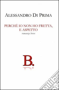 Perché io non ho fretta, e aspetto libro
