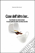 Cose dell'altro bar... libro