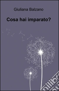 Cosa hai imparato? libro