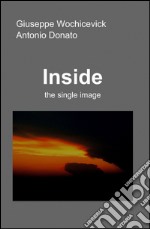 Inside. The single image libro