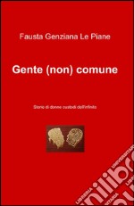 Gente (non) comune libro