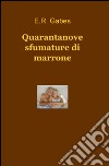 Quarantanove sfumature di marrone libro