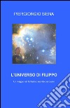 L'universo di Filippo libro