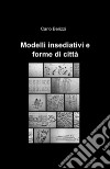 Modelli insediativi e forme di città libro