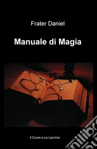 Manuale di magia libro