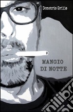 Mangio di notte