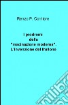 I prodromi della «macinazione moderna» libro