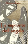 Le impronte dell'angelo libro di Panico Alessandro