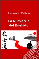 La nuova via del Bushido libro