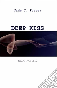 Deep kiss libro