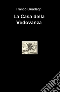 La casa della vedovanza libro