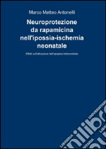 Neuroprotezione da rapamicina nell'ipossia-ischemia neonatale