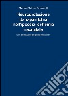 Neuroprotezione da rapamicina nell'ipossia-ischemia neonatale libro di Antonelli Marco M.