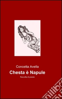 Chesta è Napule libro