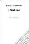 Il barbone libro di Pistecchia Franco