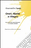 Onori, libertà e ritiegnu libro