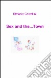 Sex and the... town libro