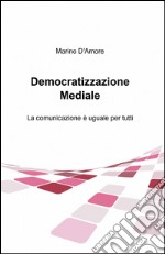 Democratizzazione mediale libro