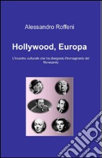 Hollywood, Europa libro