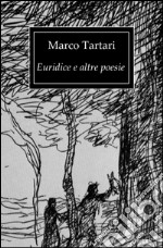 Euridice e altre poesie