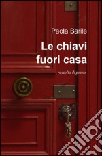 Le chiavi fuori casa libro