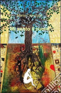 Mi sento il cuore libro