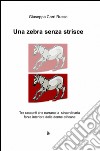 Una zebra senza strisce libro di Corri Russo Giuseppa