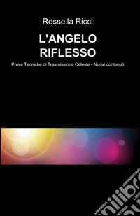 L'angelo riflesso