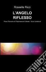 L'angelo riflesso