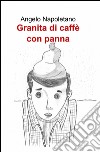 Granita di caffè con panna libro