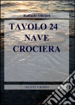 Tavolo 24. Nave crociera libro